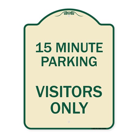 Reserved Parking 15 Minute Parking for Visitors Heavy-Gauge Aluminum Sign, 24" x 18", TG-1824-23055